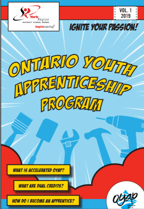 Magazine cover style image. Ontario Youth Apprenticeship Program: Ignite your passion