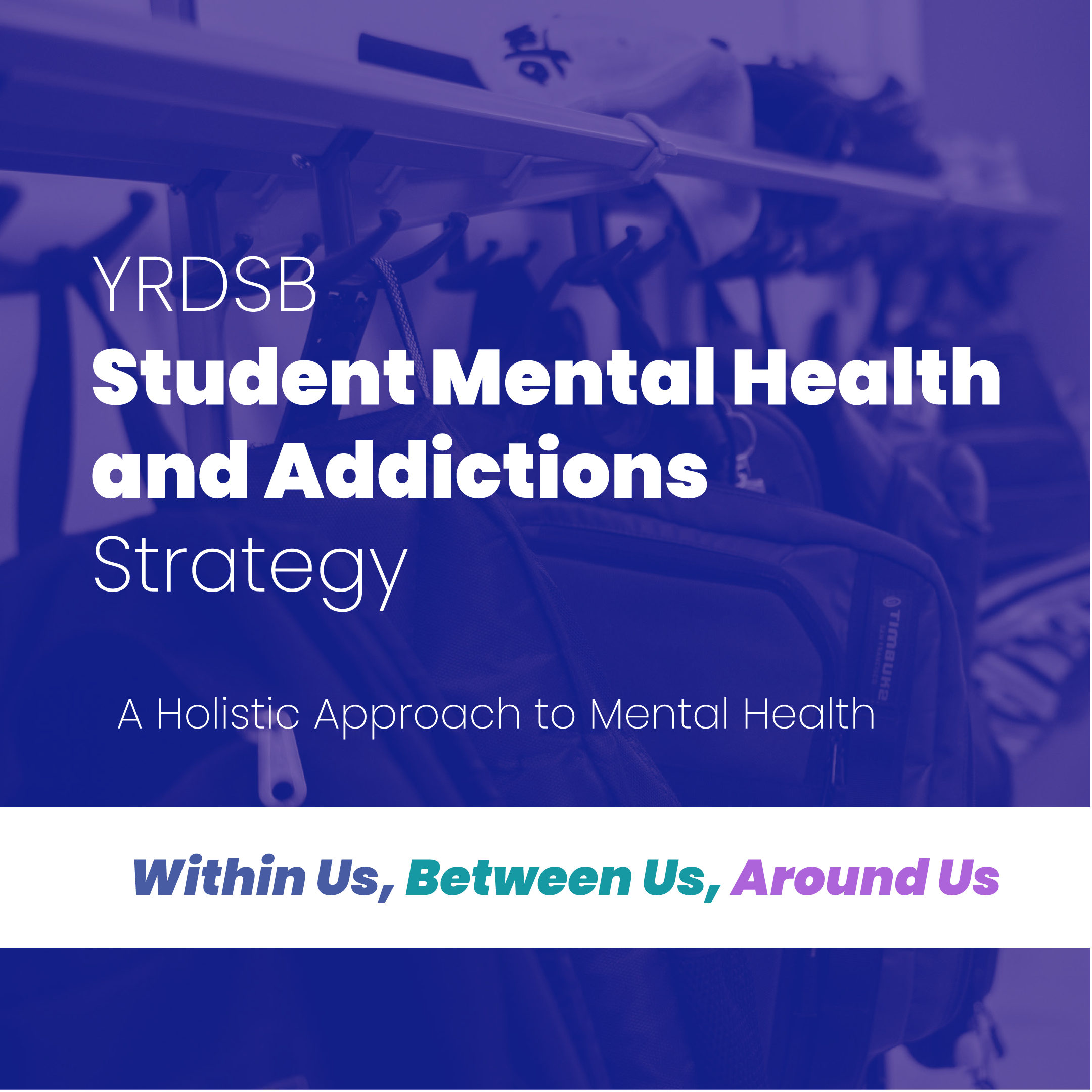 Image of strategy cover with title: YRDSB Student Mental Health and Addictions Strategy: a Holistic Approach to Mental Health