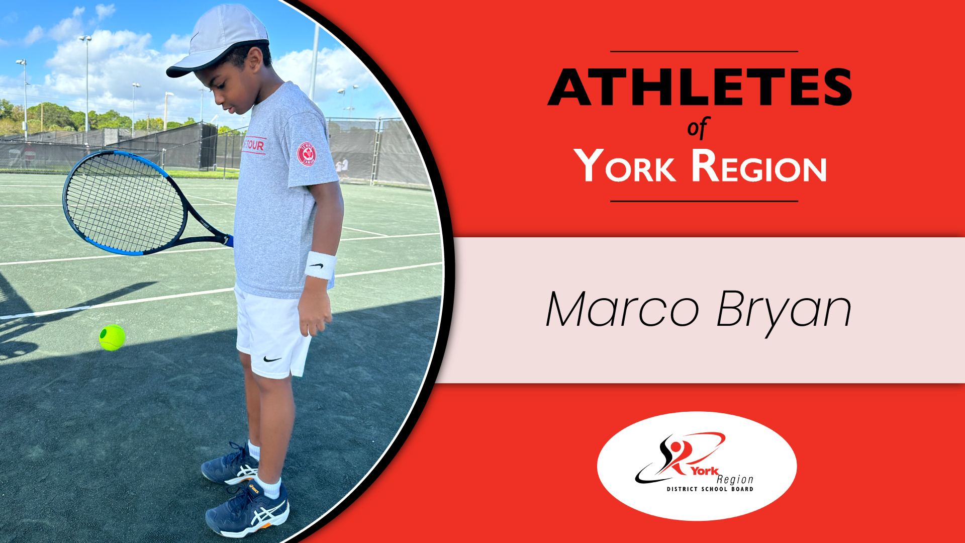 Marco holding a tennis racket, with text "Athletes of York Region: Marco Bryan"