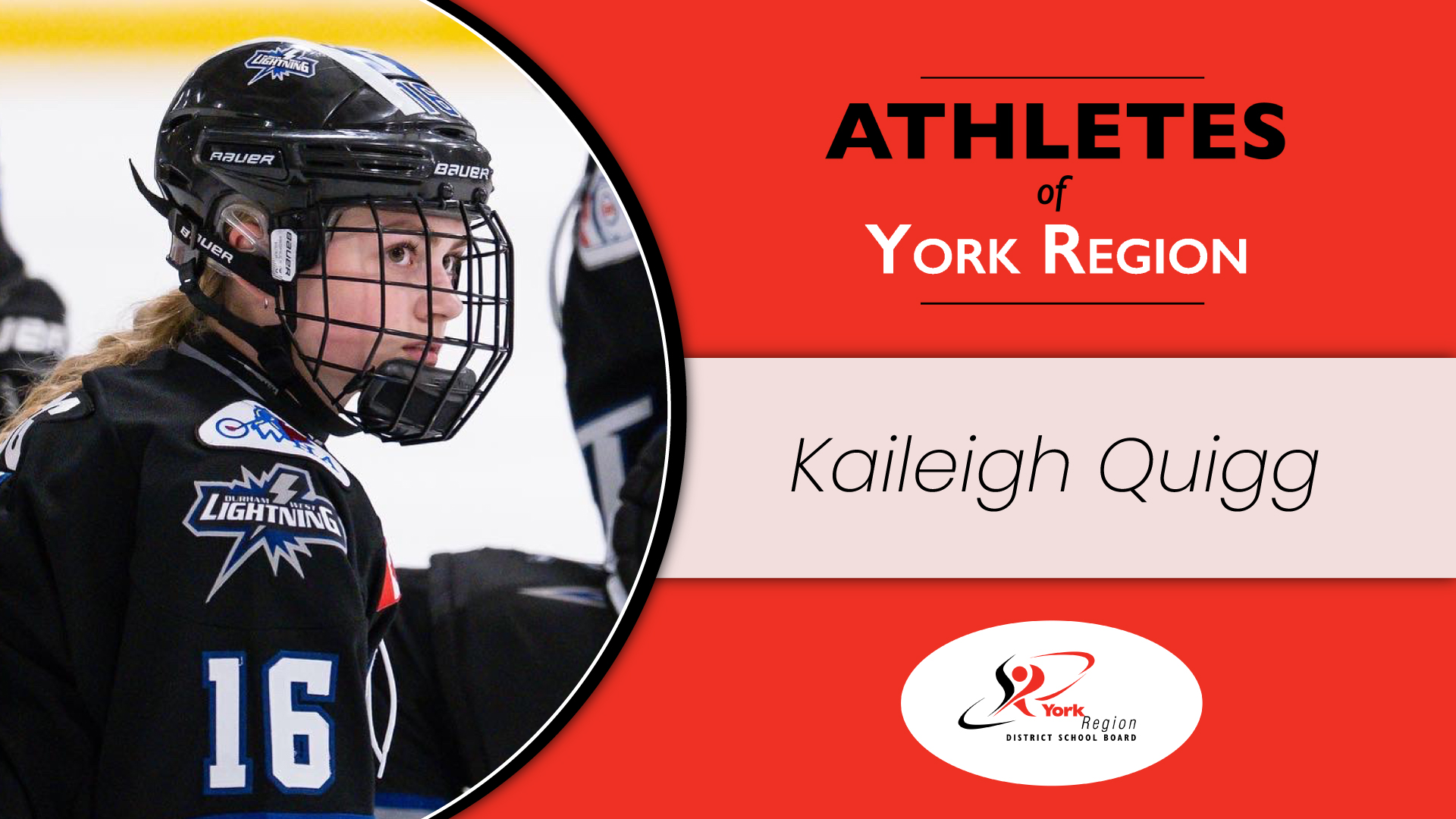 Image of Kaileigh, a hockey player with words Athletes of York Region: Kaileigh Quigg
