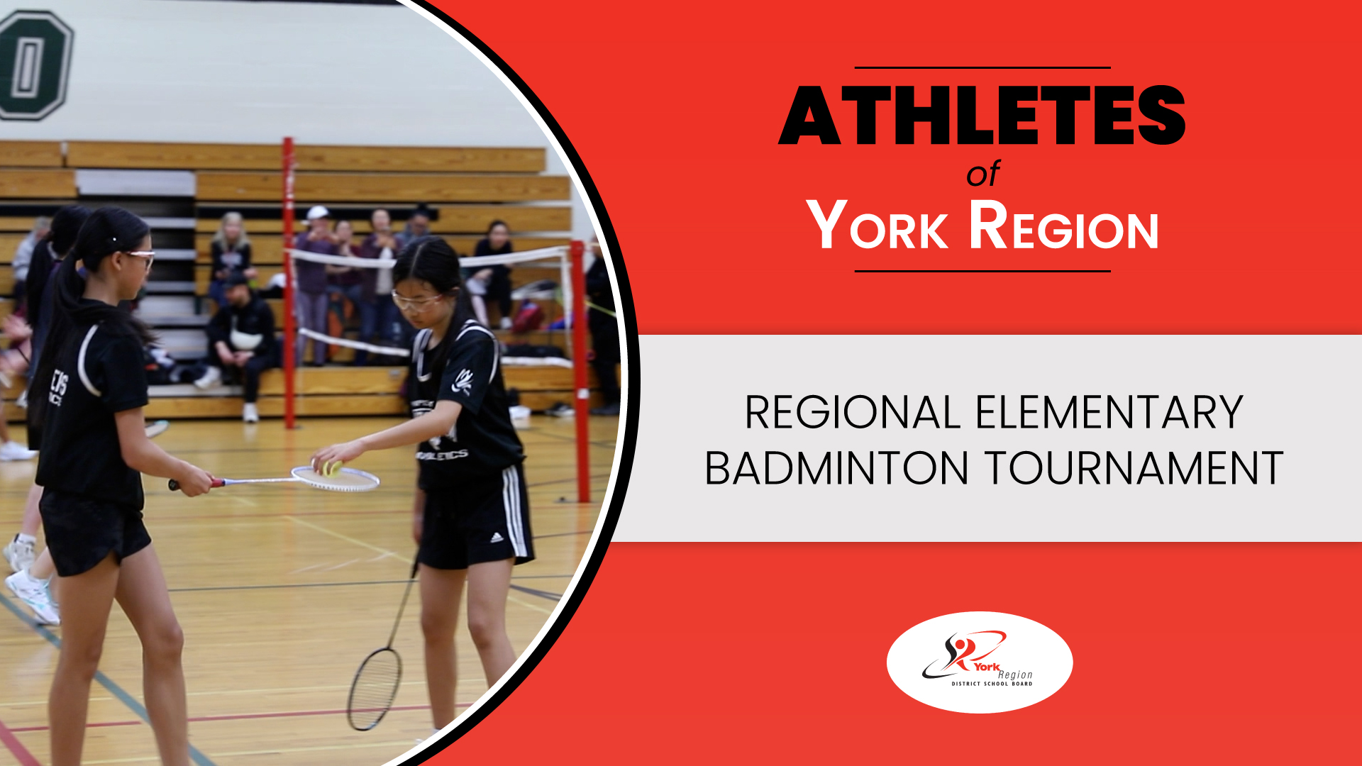 Two students holding badminton racquets. Text reads: Athletes of York Region: Regional Elementary Badminton Tournament
