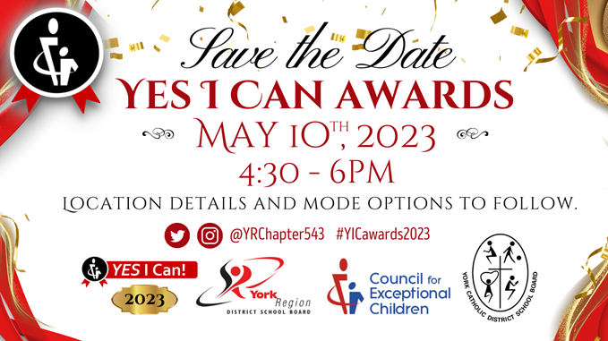 Save the Date. Yes I can awards. May 10, 2023. 4:30-6Pm. Location Details and mode options to follow. 